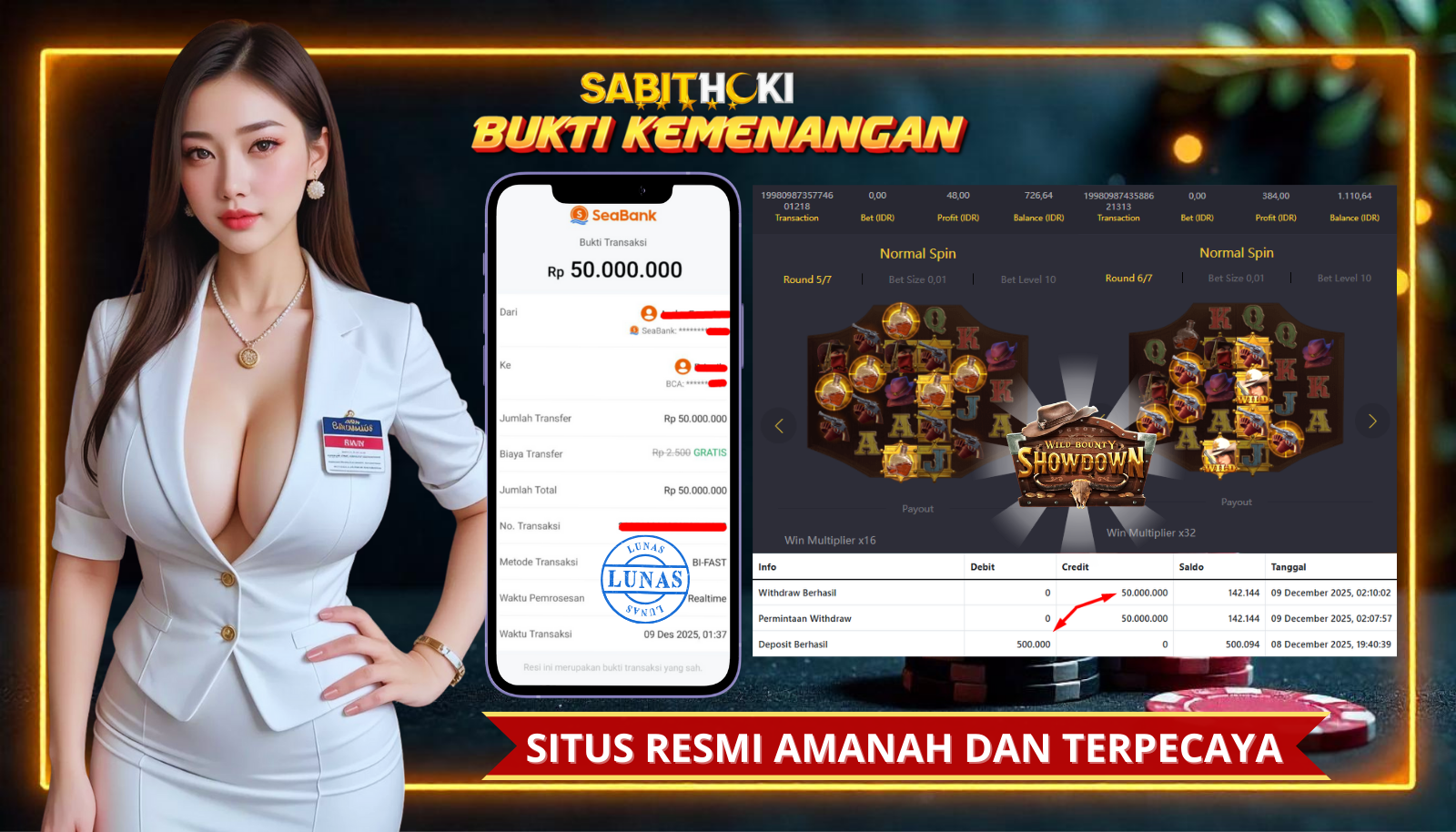SELAMAT KEPADA MEMBER SETIA SABITHOKI YANG BERHASIL JACKPOT DI PERMAINAN WILD BOUNTY SHOWDON